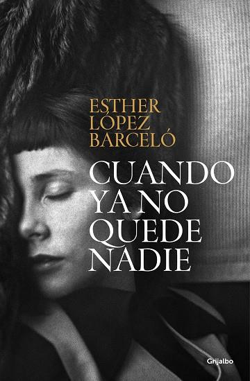 CUANDO YA NO QUEDE NADIE | 9788425362842 | ESTHER LOPEZ BARCELO