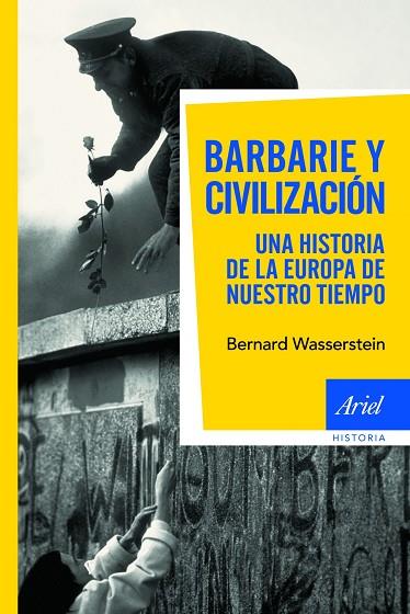 BARBARIE Y CIVILIZACION | 9788434469082 | WASSERSTEIN, BERNARD