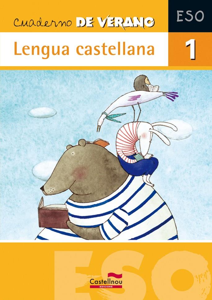 CUADERNO DE VERANO LENGUA CASTELLANA 1 ESO | 9788498043853 | VVAA