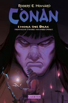 CONAN L'HORA DEL DRAC | 9788419676467 | ROBERT ERVIN HOWARD