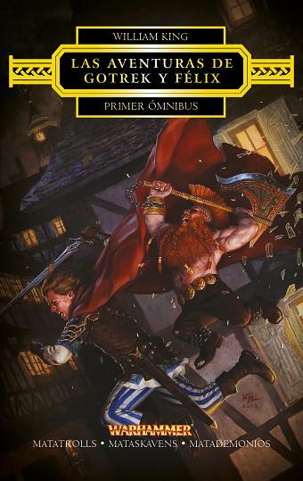 LAS AVENTURAS DE GOTREK Y FELIX  PRIMER OMNIBUS | 9788445003831 | WILLIAM KING