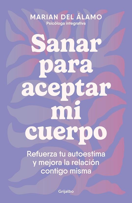 SANAR PARA ACEPTAR MI CUERPO | 9788425366840 | DEL ALAMO, MARIAN