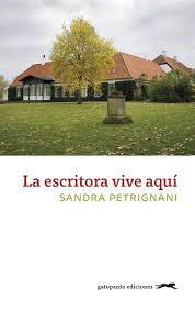 LA ESCRITORA VIVE AQUI | 9788417109691 | SANDRA PETRIGNANI