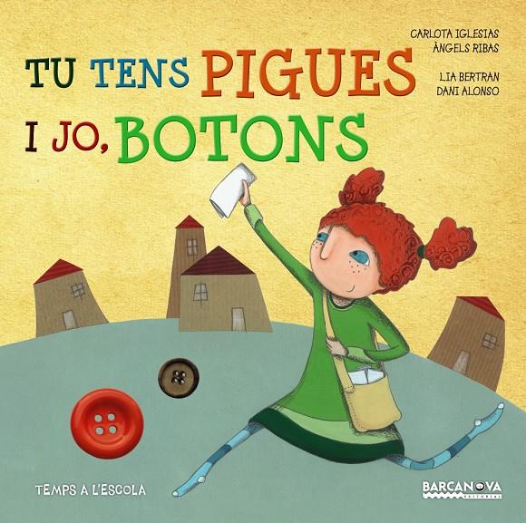 TU TENS PIGUES I JO BOTONS | 9788448935702 | CARLOTA IGLESIAS & ANGELS RIBAS