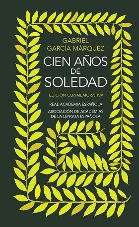 CIEN AÑOS DE SOLEDAD ( EDICION CONMEMORATIVA ) | 9788420471839 | GARCIA - MARQUEZ, GABRIEL