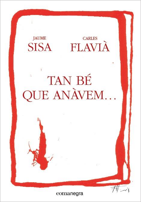 TAN BE QUE ANAVEM ... | 9788415097747 | SISA, JAUME / FLAVIA, CARLES