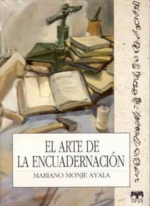 EL ARTE DE LA ENCUADERNACION | 9788489142190 | MONJE AYALA, MARIANO