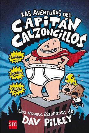 Las aventuras de capitán calzoncillos | 9788467555820 | Dav Pilkey