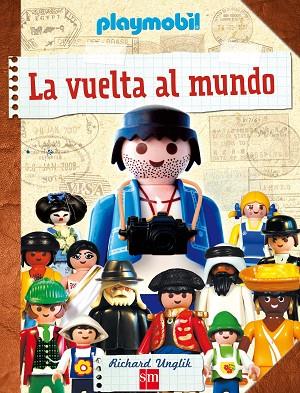 La vuelta al mundo con playmobil | 9788467543858 | Richard Unglik