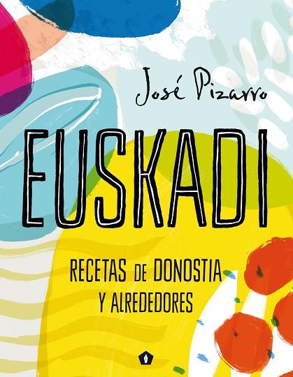 EUSKADI | 9788416407293 | JOSE PIZARRO