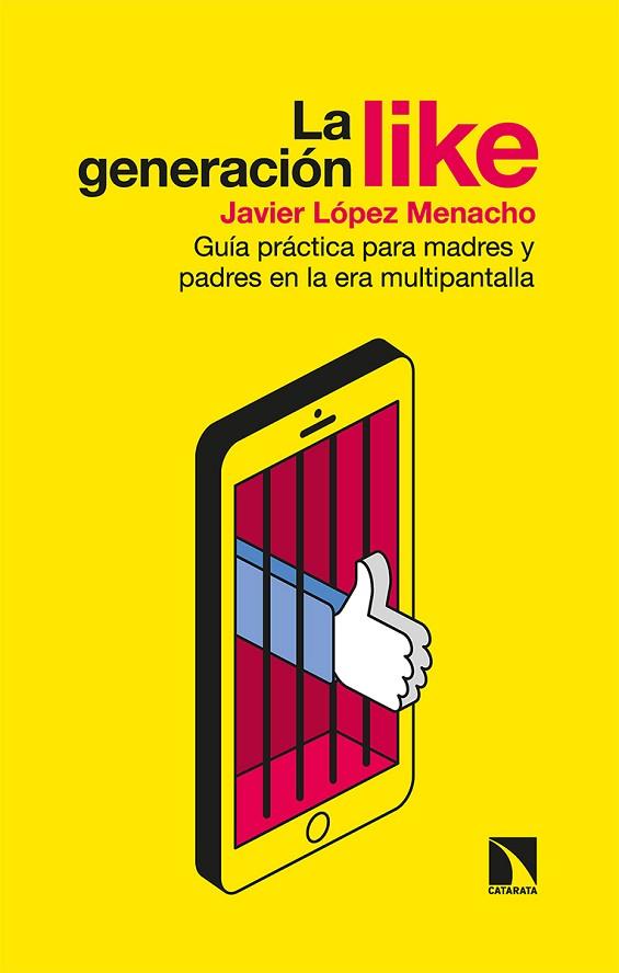 La generación like | 9788413521626 | JAVIER LOPEZ MENACHO