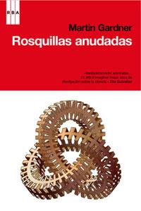 ROSQUILLAS ANUDADAS | 9788498676921 | MARTIN GARDNER
