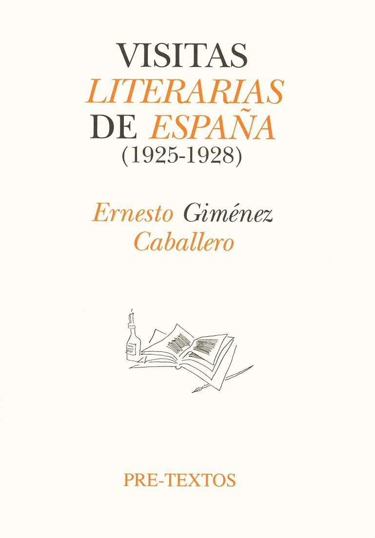 VISITAS LITERARIAS DE ESPAÑA(1925-1928) | 9788481910247 | GIMENEZ CABALLERO, ERNESTO