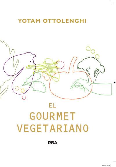 EL GOURMET VEGETARIANO | 9788415541387 | OTTOLENGHI, YOTAM