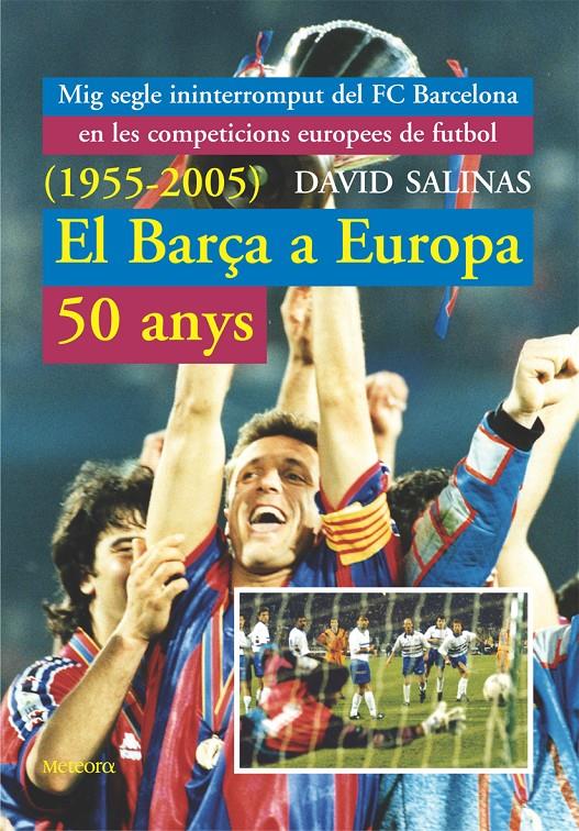 BARÇA A EUROPA 50 ANYS | 9788495623409 | SALINAS, DAVID