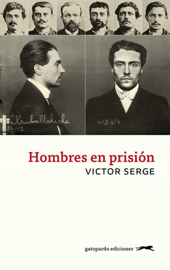 Hombres en prisión | 9788412486988 | VICTOR SERGE