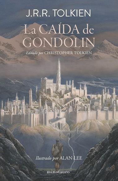 La Caida de Gondolin | 9788445017067 | J. R. R. Tolkien
