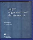 REGLES ANGLOAMERICANES DE CATALOGACIO | 9788478450312 | VVAA