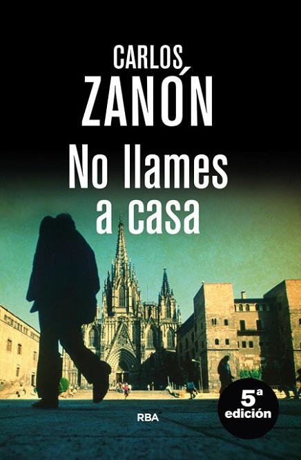 NO LLAMES A CASA | 9788490564042 | ZANON, CARLOS