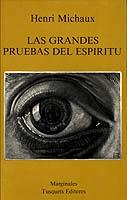 LAS GRANDES PRUEBAS DEL ESPIRITU (MARGINALES) | 9788472230828 | MICHAUX, HENRI