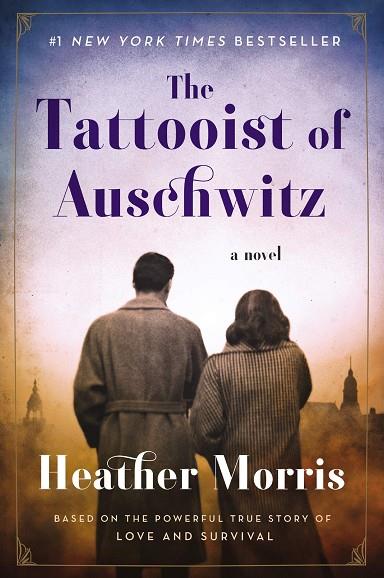 THE TATTOOIST OF AUSCHWITZ | 9781785763670 | HEATHER MORRIS