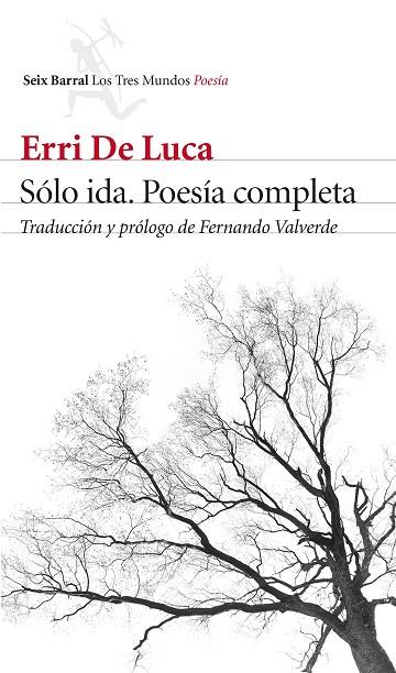 SOLO IDA  POESIA COMPLETA | 9788432232749 | ERRI DE LUCA