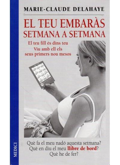 EL TEU EMBARAS SETMANA A SETMANA | 9788497990233 | DELAHAYE, MARIE-CLAUDE