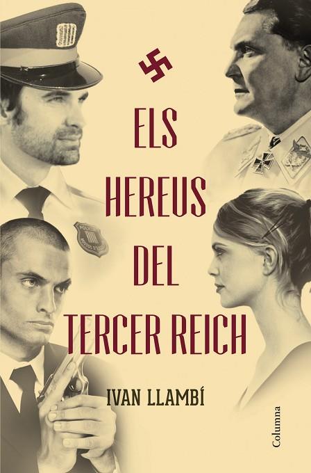 ELS HEREUS DEL TERCER REICH | 9788466418676 | LLAMBI, IVAN