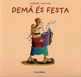 DEMA ES FESTA | 9788497661058 | MONTSERRAT BIGAS/MONTSERRAT FONS/MONTSERRAT CORREIG