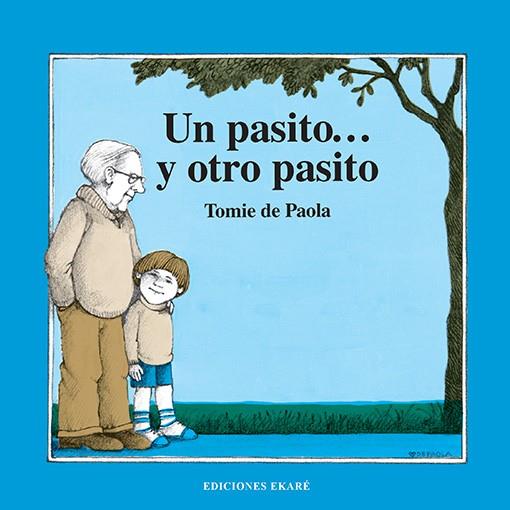 UN PASITO Y OTRO PASITO | 9788412753677 | Tomie de Paola