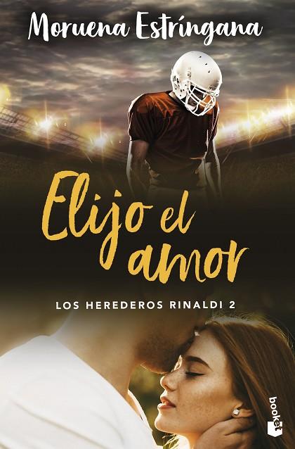 Los Herederos Rinaldi  02 Elijo el amor | 9788408288916 | Moruena Estringana