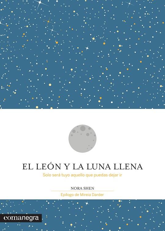 EL LEON Y LA LUNA LLENA | 9788416605200 | NORA SHEN