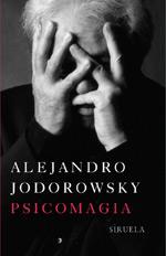 PSICOMAGIA | 9788478447800 | JODOROWSKY, ALEJANDRO