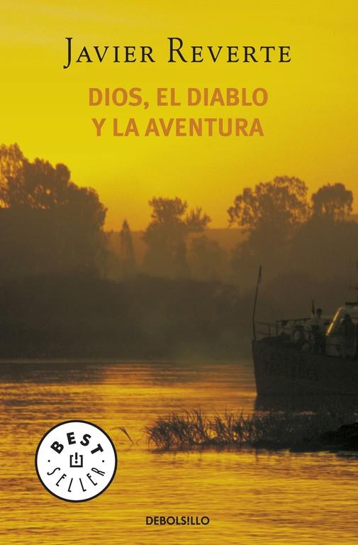 EL DIOS DIABLO Y LA AVENTURA | 9788497596732 | JAVIER REVERTE