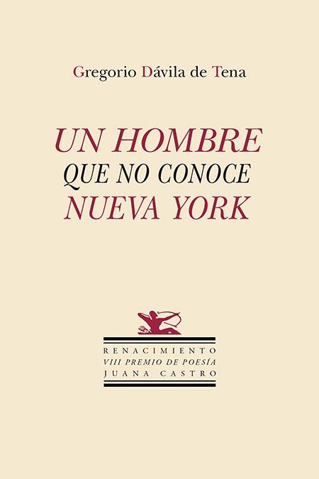 Un hombre que no conoce Nueva York | 9788419231420 | GREGORIO DAVILA DE TENA