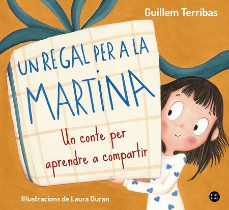 UN REGAL PER A LA MARTINA | 9788413899367 | GUILLEM TERRIBAS