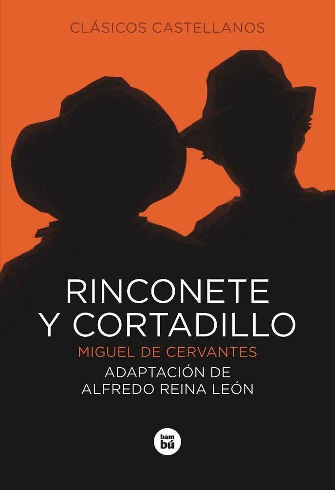 RINCONETE Y CORTADILLO | 9788483430811 | MIGUEL DE CERVANTES