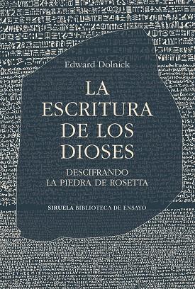 La Escritura de los dioses | 9788419942289 | Edward Dolnick