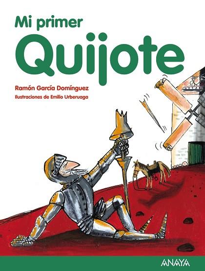 MI PRIMER QUIJOTE | 9788467873504 | GARCIA DOMINGUEZ, RAMON