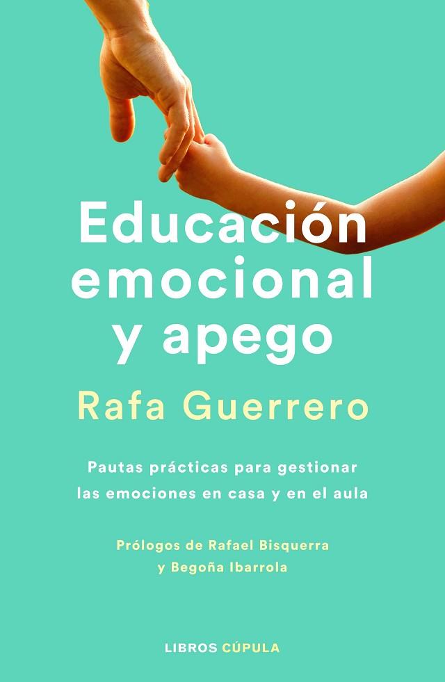 Educación emocional y apego | 9788448036645 | Rafa Guerrero