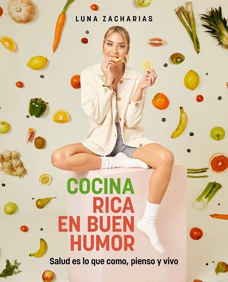 Cocina rica con buen humor | 9788418820441 | Luna Zacharías