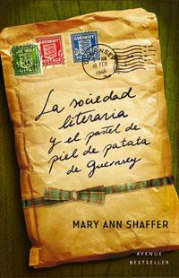 SOCIEDAD LITERARIA Y EL PASTEL DE PIEL DE PATATA DE GUERNSEY | 9788498673951 | SHAFFER/BARROWS