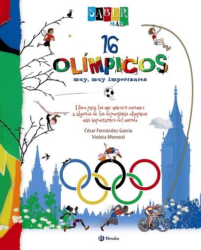 SABER MAS 16 OLIMPICOS MUY, MUY IMPORTANTES | 9788421687604 | César Fernández García