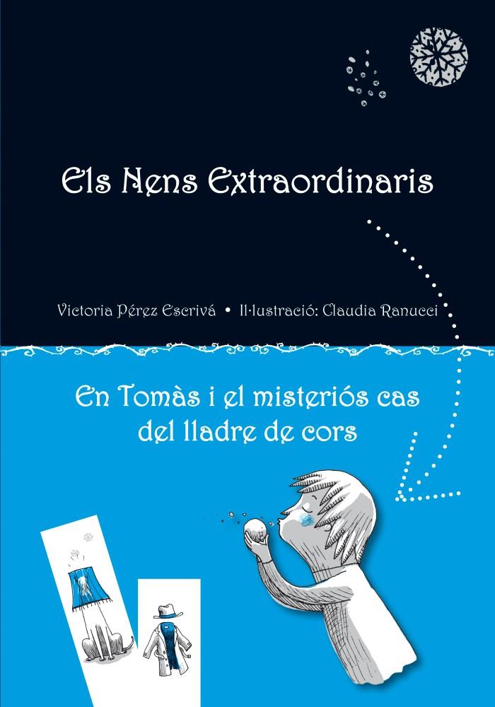 TOMAS I EL MISTERIOS CAS DEL LLADRE CORS | 9788479429164 | PEREZ ESCRIVA, VICTORIA & RANUCCI, CLAUDIA