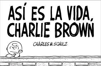 ASI ES LA VIDA CHARLIE BROWN | 9788476698037 | SCHULZ, CHARLES M