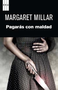 PAGARAS CON MALDAD | 9788490062630 | MILLAR, MARGARET