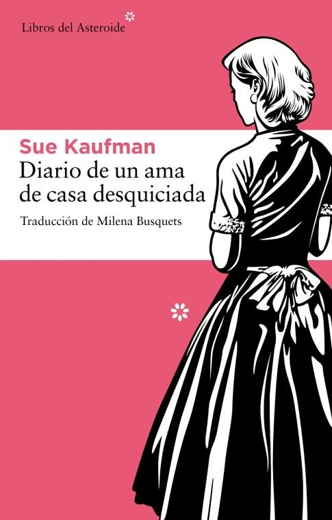 DIARIO DE UNA AMA DE CASA DESQUICIADA | 9788492663187 | KAUFMAN, SUE