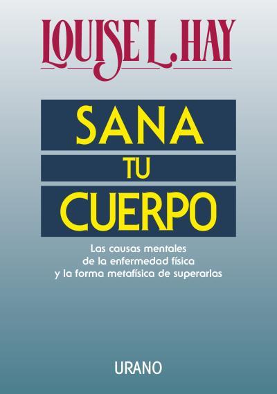 SANA TU CUERPO | 9788479530242 | LOUISE L. HAY