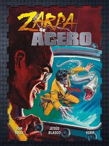 ZARPA DE ACERO 02 | 9788419380081 | TOM KERR & JESUS BLASCO & TULLY