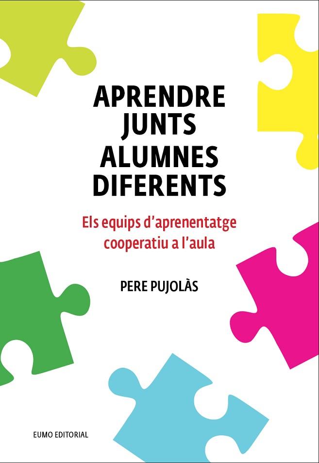 APRENDRE JUNTS ALUMNES DIFERENTS | 9788497665520 | PUJOLAS, PERE